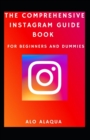Image for The Comprehensive Instagram Guide Book For Beginners And Dummies
