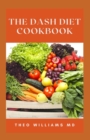 Image for The Dash Diet Cookbook
