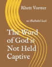 Image for The Word of God is Not Held Captive