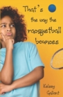 Image for That&#39;s The Way The Racquetball Bounces : Library Edition