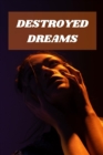Image for Destroyed Dreams