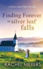 Image for Finding Forever in Silver Leaf Falls