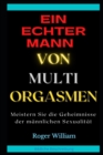 Image for Ein Echter Mann Von Multi Orgasmen