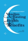 Image for A comprehensive study of Muslim Fasting and Health Benefits