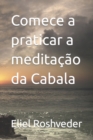 Image for Comece a praticar a meditacao da Cabala