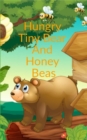 Image for Hungry Tiny Bear And Honey Beas