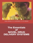Image for The Essentials of NOVEL DRUG DELIVERY SYSTEMS