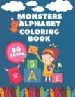 Image for Monsters Alphabet Coloring Book : For Kids Tracing Book For Preschoolers Halloween Alphabet Tracing