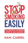 Image for Stop Smoking Easily : How to Quit Smoking in a Safe, Lasting and Easy Way - The Definitive Handbook