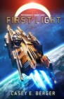 Image for First Light : A Military Sci-Fi Series