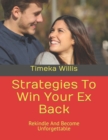 Image for Strategies To Win Your Ex Back