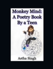 Image for Monkey Mind : A Poetry Book By a Teen