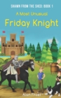 Image for A Most Unusual Friday Knight