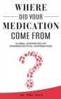 Image for Where Did Your Medication Come From?