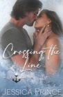 Image for Crossing the Line : a Small-Town Hope Valley Crossover Novel