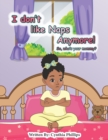 Image for I Don&#39;t like Naps Anymore! : So, whose your Mama