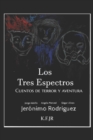 Image for Los Tres Espectros : Cuentos de Terror y Aventura