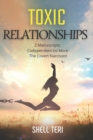 Image for Toxic Relationships : 2 Manuscripts: Codependent no More - The Covert Narcissist