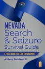 Image for Nevada Search &amp; Seizure Survival Guide