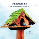 Image for Robin a Songbird Story