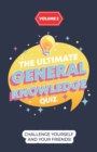 Image for The Ultimate General Knowledge Quiz : Volume 2: Challenge yourself and your friends!