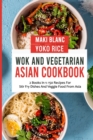 Image for Wok And Vegetarian Asian Cookbook