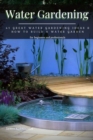 Image for Water Gardening : 41 Great Water Gardening Ideas &amp; How t&amp;#1086; Build &amp;#1072; Water Garden