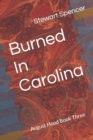 Image for Burned In Carolina : August Hood Book Three