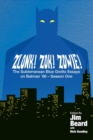 Image for ZLONK! ZOK! ZOWIE! The Subterranean Blue Grotto Essays on Batman &#39;66 - Season One