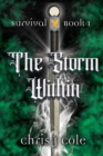 Image for The Storm Within : Book 1 of the Survival Series