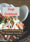 Image for Soup Cookbook : (A Great Cookbook)Easy 50+ Recipes for Every Day