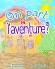 Image for On part a l&#39;aventure ?