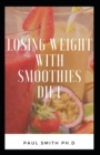 Image for Losing Weight with Smoothies Diet