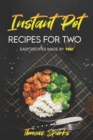 Image for Instant Pot Recipes for Two : Easy Recipes Made by YOU
