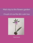 Image for Mai&#39;s trip to the flower garden : Chuy?n di c?a Mai d?n vu?n hoa