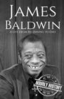 Image for James Baldwin : A Life from Beginning to End