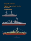 Image for Fighting ships of World War Two 1937 - 1945. Volume VIII. Europe.