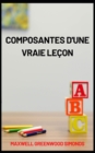 Image for Composantes d&#39;Une Vraie Lecon