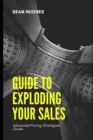 Image for Guide to Exploding Your Sales