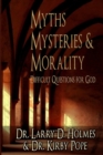 Image for Myths, Mysteries &amp; Morality