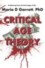Image for Critical Age Theory : Institutional profiteering from the last stages of aging