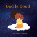 Image for God Is Good