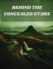 Image for Behind the Concealed Stars