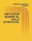 Image for Estudios Sobre El Dolo Eventual