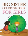 Image for Big Sister Coloring Book For Girls