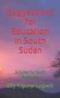 Image for Suggestions for Education in South Sudan