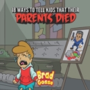 Image for 18 Ways To Tell Kids That Their Parents Died