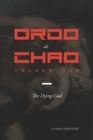 Image for Ordo ab Chao : Volume One: The Dying-God