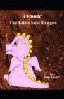 Image for CEDRIC The Little Lost Dragon
