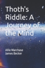 Image for Thoth&#39;s Riddle : A Journey of the Mind